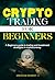 Crypto Trading For Beginner...