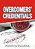 OVERCOMER'S CREDENTIALS