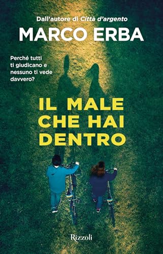 Il male che hai dentro (Italian Edition)