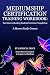 Mediumship Certification Training Workbook: Part One for Student Completion