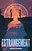 ESTRANGEMENT: Healing for M...