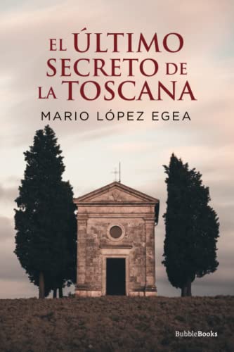 El último secreto de la Toscana (Paperback)