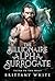 The Billionaire Alpha Surrogate (Fated To The Wolf, #3