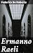 Ermanno Raeli: Edizione arricchita. Passioni e società nella Sicilia del XIX secolo: una narrazione coinvolgente e psicologica (Italian Edition)