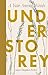 Understorey: A Year Among Weeds