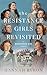 The Resistance Girls Revisi...