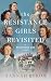 The Resistance Girls Revisited (Resistance Girl #8)
