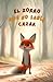 El zorro que no sabía cazar by María José de Coca