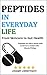 Peptides in Everyday Life by Joseph Liebermann