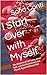 I Start Over with Myself: T...