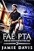 Fae PTA (Uncle Chip Saves the Fae #2)