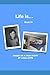 "Life is...": Book #1