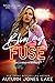 Blow My Fuse (Hollywood Demons #2)