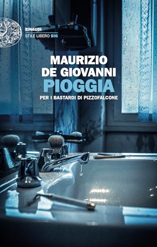 Pioggia per i Bastardi di Pizzofalcone (Kindle Edition)
