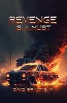 Revenge is a Must