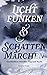 Lichtfunken & Schattenmärchen: Geschichten zwischen Tag und Nacht