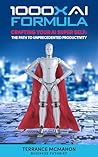 1000X AI Formula:...