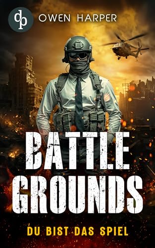 Battlegrounds: Du bist das Spiel (German Edition)