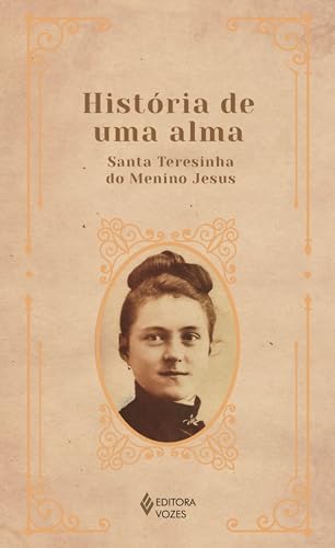 História de uma alma (Portuguese Edition)