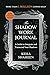 The Shadow Work Journal by Keila Shaheen