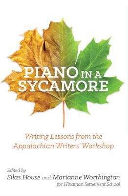 Piano in a Sycamore: Writing Lessons from the Appalachian Writers' Workshop (Paperback)