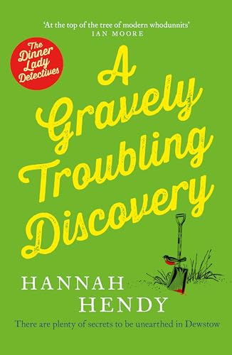 A Gravely Troubling Discovery (Dinner Lady Detectives, #5)