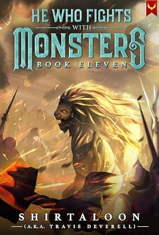 He Who Fights with Monsters 11 by Shirtaloon book cover