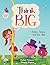Think Big by Rashda Munawar Think Big by Rashda Munawar