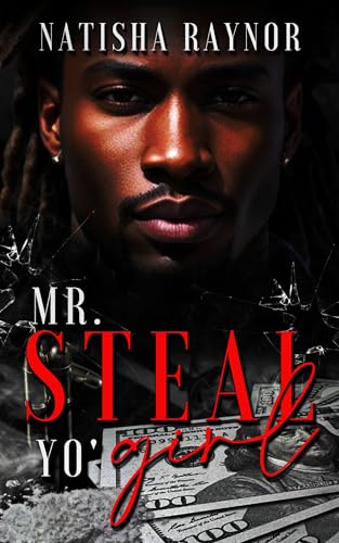 Mr. Steal Yo Girl (Kindle Edition)