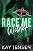 Race Me Wilder (Ink our Hearts spicy novellas series)