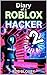 Diary of a Roblox Hacker 2: The Virus of Xavon: Unofficial Story Books