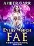 Every Which Fae: A Secret Identity Romance