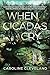 When Cicadas Cry
