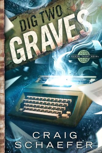 Dig Two Graves (Daniel Faust, #11)