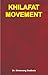 Khilafat Movement by Shrirang Godbole