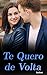 Te Quero de Volta