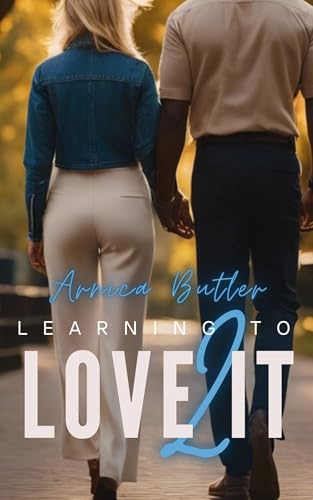 Learning To Love It 2: A Hotwife Fantasy (Kindle Edition)
