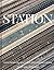 Station by Christopher Beanland