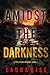 Amidst the Darkness (A Tori Spark FBI Suspense Thriller—Book 1)