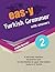 easy Turkish Grammar with answers 2: intermediate (B1) to upper-intermediate (B2) (KAMAN Turkish Series)
