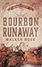 Bourbon Runaway (Bourbon Canyon)