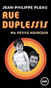 Rue Duplessis: Ma petite noirceur