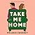 Take Me Home