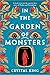In the Garden of Monsters