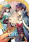 My Isekai Life 12 by Shinkoshoto