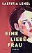 Eine liebe Frau: Roman | Ein Roman über ein bewegendes Frauenleben (German Edition)