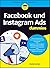 Facebook und Instagram Ads für Dummies by Daniel Levitan
