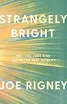 Strangely Bright:...