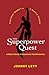 The Superpower Quest: A Her...