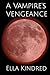 A Vampire's Vengeance